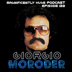 Episode 133 - Giorgio Moroder
