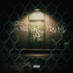 Try Me Ft Doughsoofficial