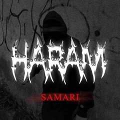 SAMARI - HARAM