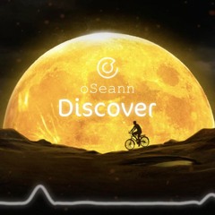 「Discover」 - oSeann