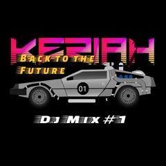 Back To The Future Dj Mix #1