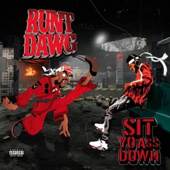 Runt Dawg "SitYoAssDown" (Produced by Deli)