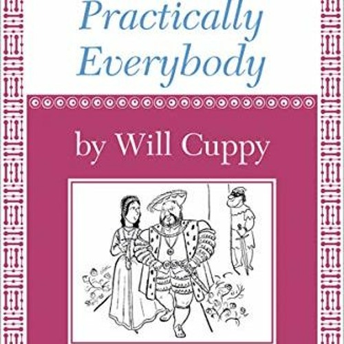 VIEW EPUB 💑 The Decline and Fall of Practically Everybody by  Will Cuppy &  William