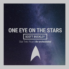 'One Eye on the Stars' -- ST: Picard Re-orchestrated