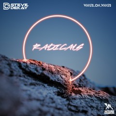 Waves_On_Waves X Steve Dekay "Radicals"