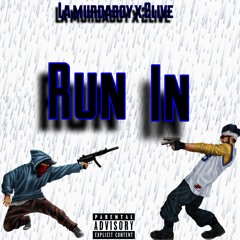 La MurdaBoy X 2Live - Run In