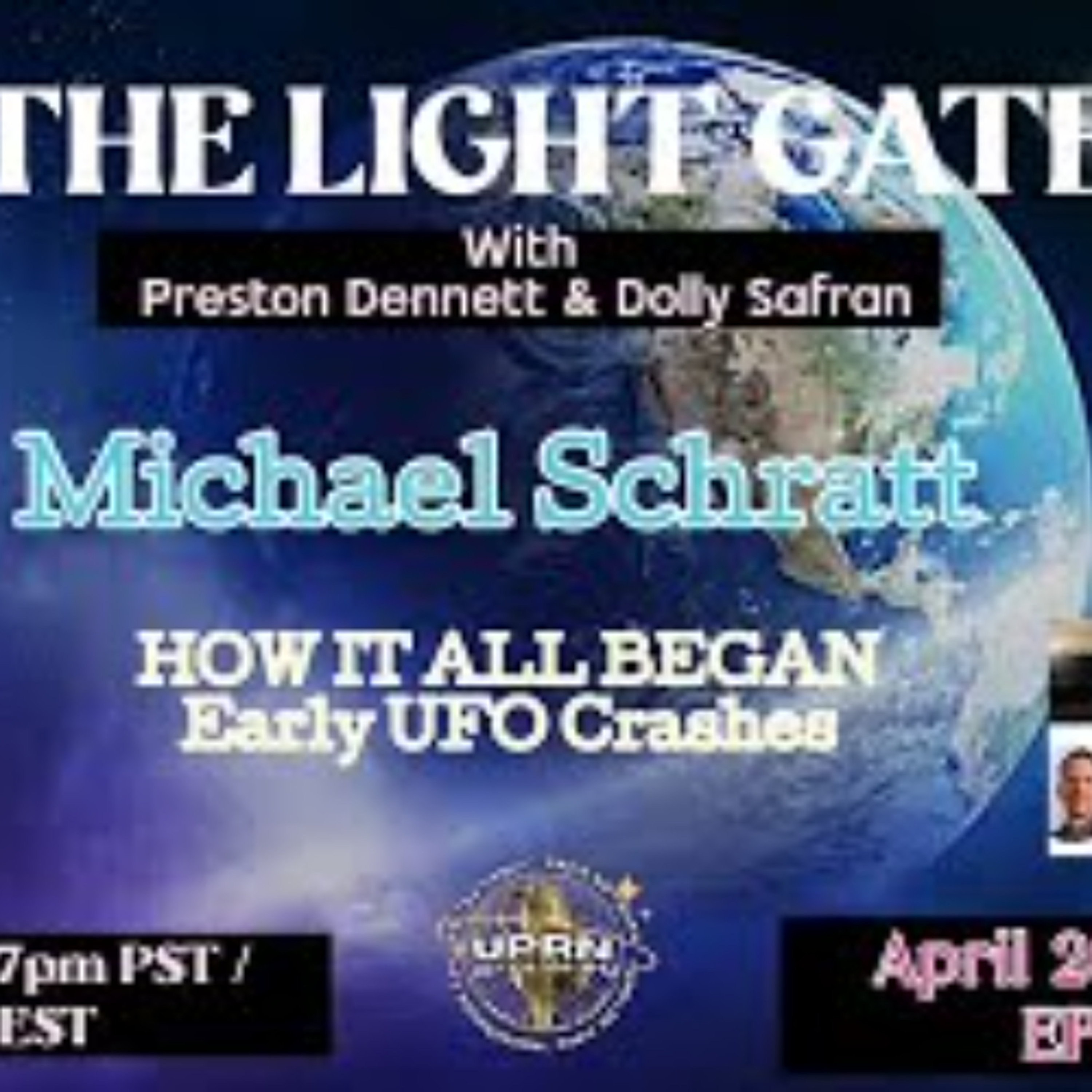 The Light Gate - HOW IT ALL BEGAN_ Early UFO Crashes with Michael Schratt episode artwork