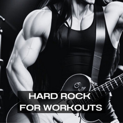 HARD ROCK FOR WORKOUTS
