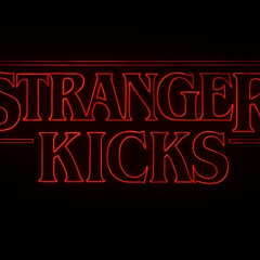 Stranger Kicks