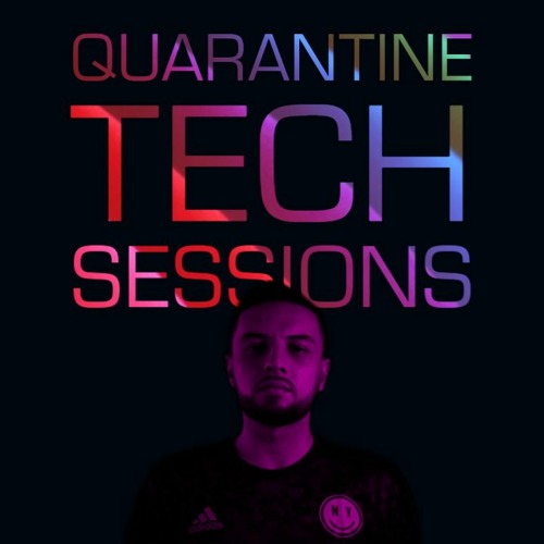 Quarantine Tech Session