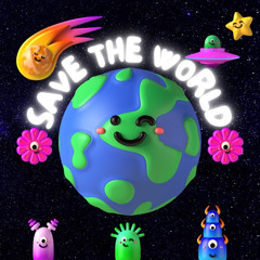 SAVE THE WORLD(featuring DamonAhmir, Treye, Victom, WEEP NIKA & Christopher Edward) prod by 8een