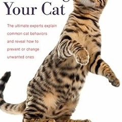 Download pdf Decoding Your Cat: The Ultimate Experts Explain Common Cat Behaviors and Reveal How to