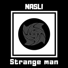 Nasli - Strange man (Acidcore) [FREE DOWNLOAD]