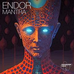 Endor - Mantra
