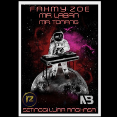 DARI KAMI UNTUK KAMI. [MR.LABANA & FAHMYZOE & RIANTONANG]