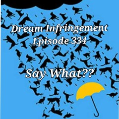 Dream Infringement 334