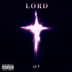 LORD By Lil-P prod.Smith 85