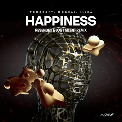Tomcraft, MOGUAI, ILIRA – Happiness (Resendex & Lost Silent Remix)