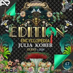 DJ GUEST: JULIA KOBER - EDITION 67 - ENCYCLOPEDIA RADIO hosted by Aglaia Rave & Leo Baroso 2024