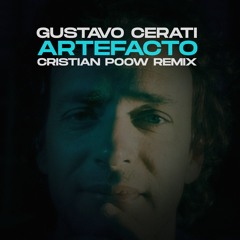 Gustavo Cerati - Artefacto (Cristian Poow Remix) | Descarga Gratuita