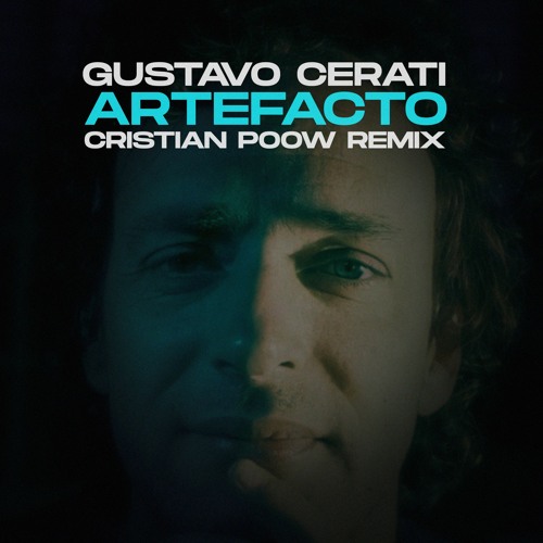 Gustavo Cerati - Artefacto (Cristian Poow Remix) | Descarga Gratuita