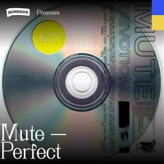 Mute - Perfect (Low Hut Recordings)