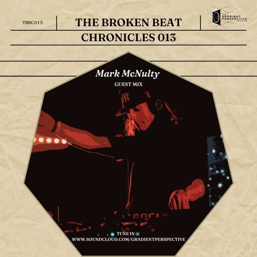 The Broken Beat Chronicles 013 - Mark McNulty