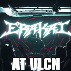 ERAKAI @ VLCN Opening Set [Dubstep, Bass, Trap, Hip Hop, Misc]
