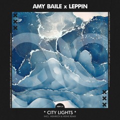 ABR129 | Amy Baile x Leppin - City Lights incl. Heinrich & Heine Remix (19.04.2024)