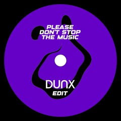 Please don't stop the music - Rihanna (Dunx edit)