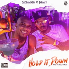 DKA Ft $hmack - Hold It Down (Prod By Wizz Dakota)