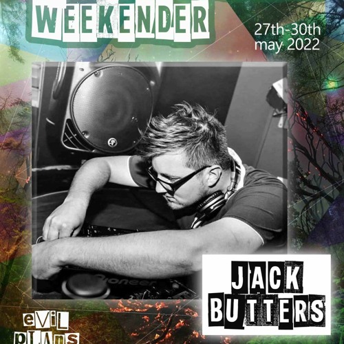 The Evil Acid Barons Weekender Jack Butters' Teaser Mix