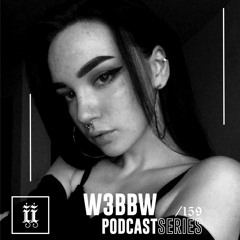 I|I Podcast Series 159 - W3BBW