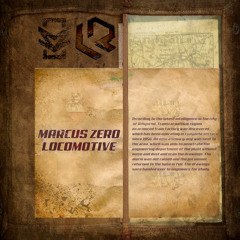 Marcus Zero - Locomotive [Exclusive]