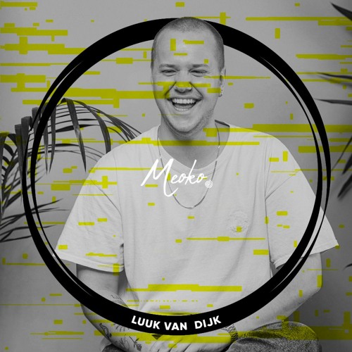 MEOKO Podcast Series | Luuk Van Dijk