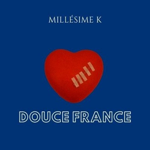 Millésime K - douce France .mp3