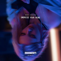 Undress Your Mind (AXILLIAN Remix)