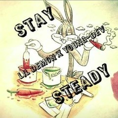 Stay Steady (feat. Young Dev)