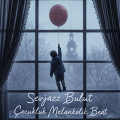 Çocukluk Anatolian Dark Melankolik Enstrümantal Beats