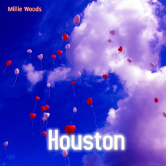 Millie Woods - Houston