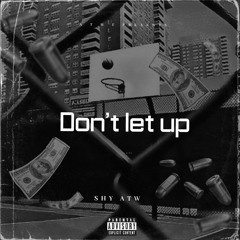 Don't Let Up [OFFICIAL AUDIO]