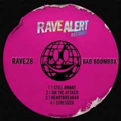 [RAVE ALERT] RAVE28 - BAD BOOMBOX