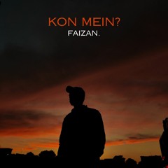 01. KON MEIN? #whoami | FAIZAN - Urdu Rap Music Pakistan.