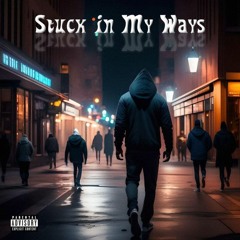 Stuck In My Ways