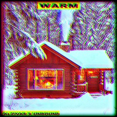 WARM - ALZIVAR X UNBOUND