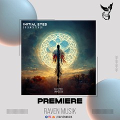 PREMIERE: Initial Eyes - Dreamcatcher (Extended Mix) [Electric Impulse]