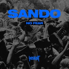 Sando - No Fear
