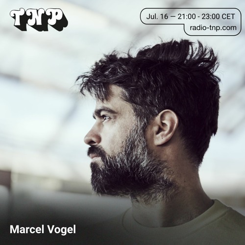 Marcel Vogel @ Radio TNP 16.07.2021