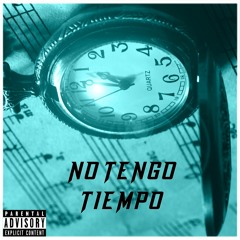 No Tengo Tiempo - Ceferino Toni , Puchu Depp , Oseas , Santi Stk (Prod&Beat. Ceferino Toni)