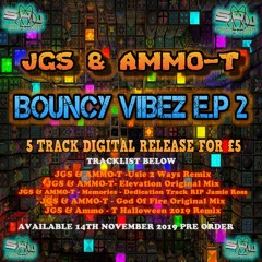 JGS & AMMO-T - BOUNCY VIBEZ VOLUME 2 EP